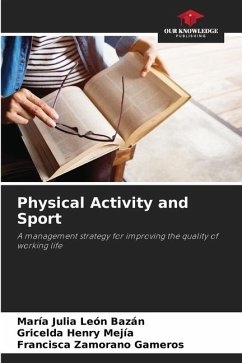 Physical Activity and Sport - León Bazán, María Julia;Henry Mejía, Gricelda;Zamorano Gameros, Francisca