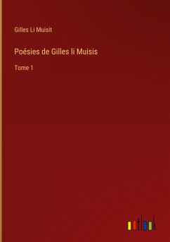 Poésies de Gilles li Muisis - Li Muisit, Gilles