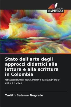 Stato dell'arte degli approcci didattici alla lettura e alla scrittura in Colombia - Saleme Negrete, Yadith