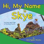 Hi, My Name is Skye