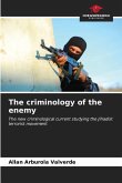 The criminology of the enemy