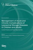 Management of Acute and Chronic Complications of Lysosomal Storage Diseases in Children and Adults