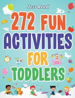 272 Fun Activities for Toddlers - Reed, Joss