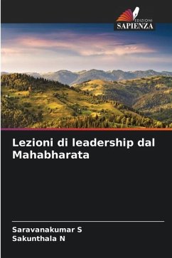 Lezioni di leadership dal Mahabharata - S, Saravanakumar;N, Sakunthala