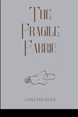 The Fragile Fabric