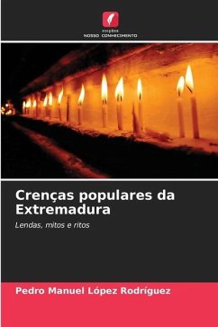 Crenças populares da Extremadura - López Rodríguez, Pedro Manuel