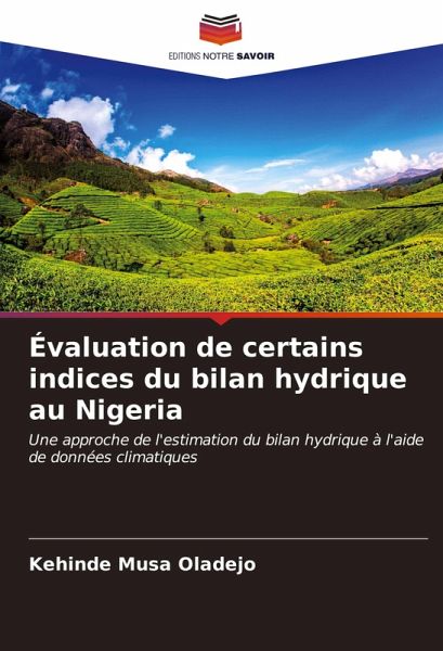 Évaluation de certains indices du bilan hydrique au Nigeria Évaluation de certains indices du bilan hydrique au Nigeria