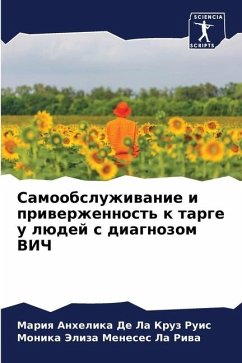 Samoobsluzhiwanie i priwerzhennost' k targe u lüdej s diagnozom VICh - De La Kruz Ruis, Mariq Anhelika;Meneses La Riwa, Monika Jeliza