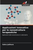 Applicazioni innovative per le nanostrutture terapeutiche