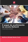 O papel do acolhimento na escola Bellanit