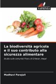 La biodiversità agricola e il suo contributo alla sicurezza alimentare