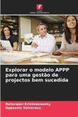 Explorar o modelo APPP para uma gestão de projectos bem sucedida