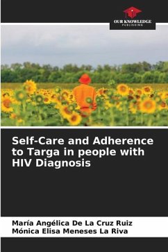 Self-Care and Adherence to Targa in people with HIV Diagnosis - De La Cruz Ruiz, Maria Angélica;Meneses La Riva, Mónica Elisa