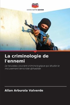 La criminologie de l'ennemi - Arburola Valverde, Allan