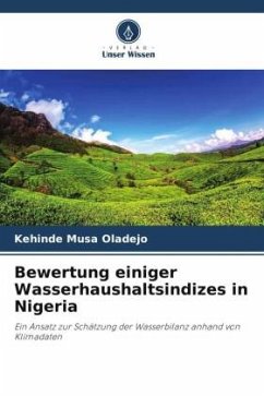 Bewertung einiger Wasserhaushaltsindizes in Nigeria - Musa Oladejo, Kehinde