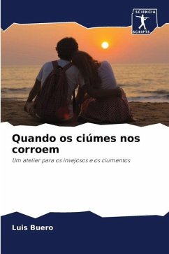 Quando os ciúmes nos corroem - Buero, Luis