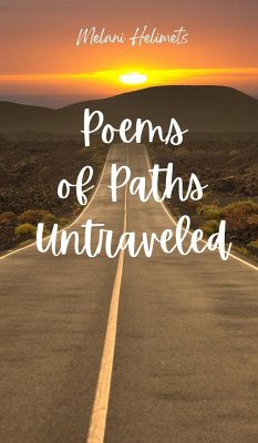 Poems of Paths Untraveled - Helimets, Melani