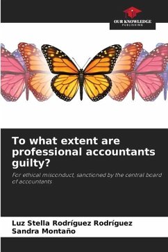 To what extent are professional accountants guilty? - Rodríguez Rodríguez, Luz Stella;Montaño, Sandra