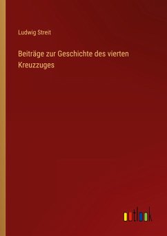 Beiträge zur Geschichte des vierten Kreuzzuges