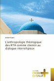 L'anthropologie théologique des RTA comme chemin au dialogue interreligieux