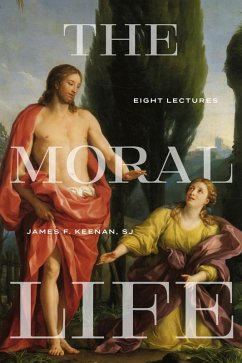 The Moral Life (eBook, ePUB) - Keenan, James F.