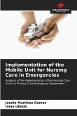 Implementation of the Mobile Unit for Nursing Care in Emergencies