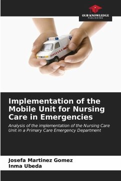 Implementation of the Mobile Unit for Nursing Care in Emergencies - Martinez Gomez, Josefa;Ubeda, Inma