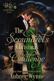 The Scoundrel's Christmas Challenge: Once Upon a Widow Book (Wicked Widows' League Book 29) (eBook, ePUB)