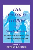 The Untold Stories of a Single Mother (eBook, ePUB)