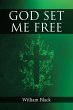 God Set Me Free (eBook, ePUB) - Bild 1