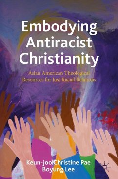 Embodying Antiracist Christianity (eBook, PDF)