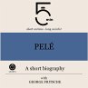 Pelé: A short biography (MP3-Download) - Bild 1