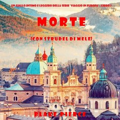 Morte (con strudel di mele) (Un giallo intimo e leggero della serie Viaggio in Europa—Libro 2) (MP3-Download) - Pierce, Blake