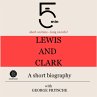 Lewis and Clark: A short biography... - Bild 1