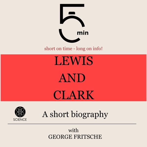 Lewis and Clark: A short biography (MP3-Download) Lewis and Clark: A short biography (MP3-Download)