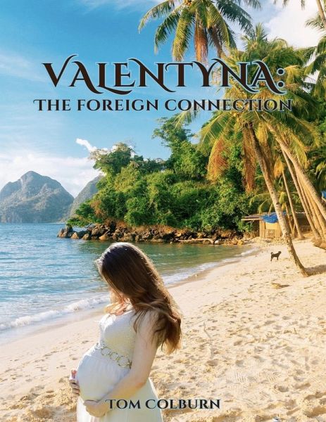Valentyna: The Foreign Connection (eBook, ePUB) Valentyna: The Foreign Connection (eBook, ePUB)