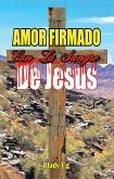 Amor Firmado con la Sangre de Jesús (eBook, ePUB)