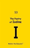 The Poetry of Iodine (eBook, ePUB)