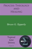 Process Theology and Healing (eBook, ePUB)