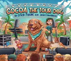 Cocoa the Tour Dog: A Children's Picture Book (eBook, ePUB) - Stick Figure; Mansbach, Adam