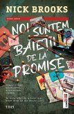 Noi suntem băieții de la Promise (eBook, ePUB)