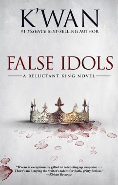 False Idols: A Reluctant King Novel (eBook, ePUB) - K'Wan