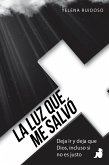 La luz que me salvó (eBook, ePUB)