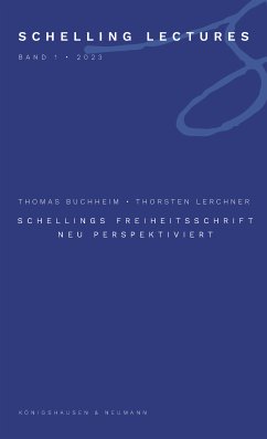 Schellings Freiheitsschrift neu perspektiviert (eBook, PDF) - Buchheim, Thomas; Lerchner, Thorsten