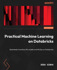 Practical Machine Learning on Databricks (eBook, ePUB) - Sinha, Debu