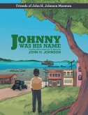 Johnny Was His Name (eBook, ePUB)