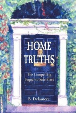 HOME TRUTHS (eBook, ePUB) - Delamere, Belle