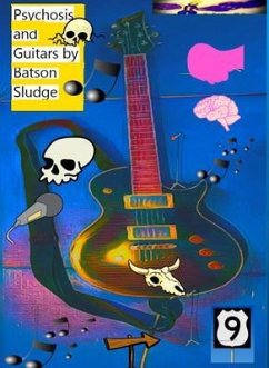 Cover Psychosis and Guitars by Batson Sludge (eBook, ePUB)