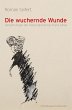 Die wuchernde Wunde (eBook, PDF) - Bild 1