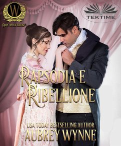 Rapsodia E Ribellione (eBook, ePUB) - Wynne, Aubrey